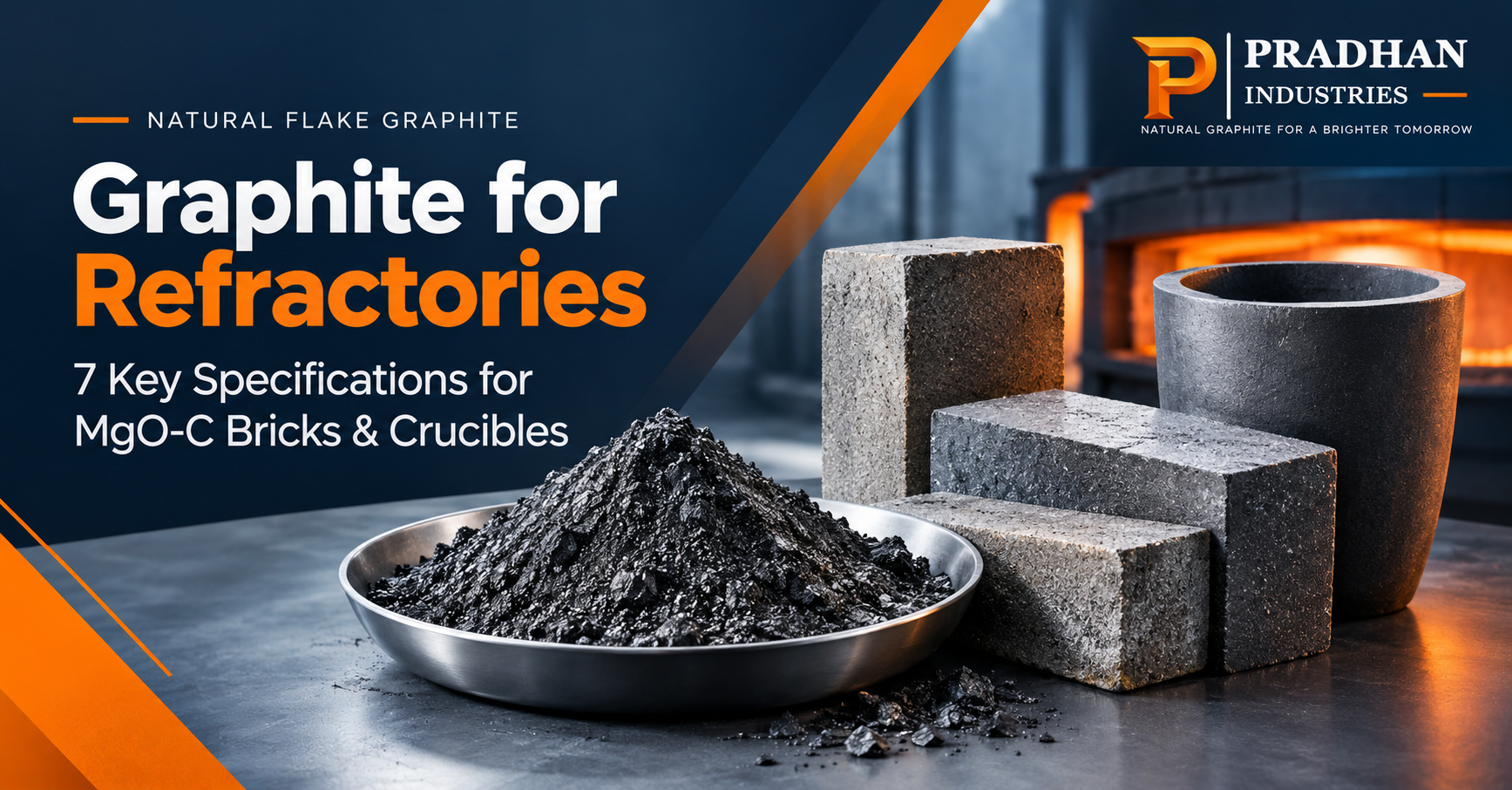 Graphite for Refractories: Magnesia-Carbon Bricks, Crucibles & Grades Explained